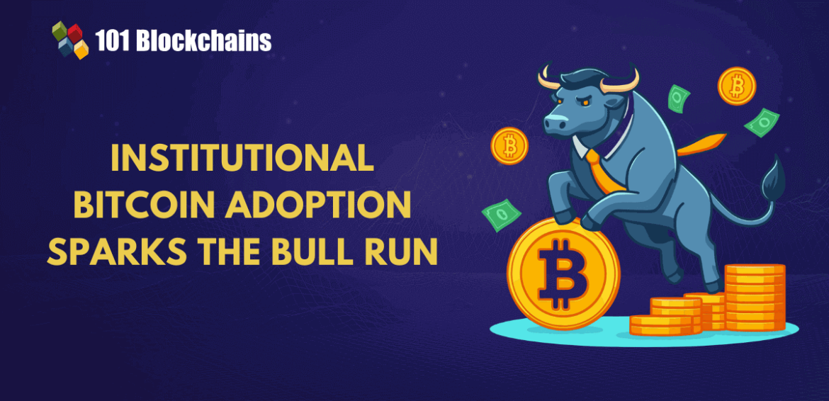 Institutional Adoption of Bitcoin: Driving the Next Bull Run?