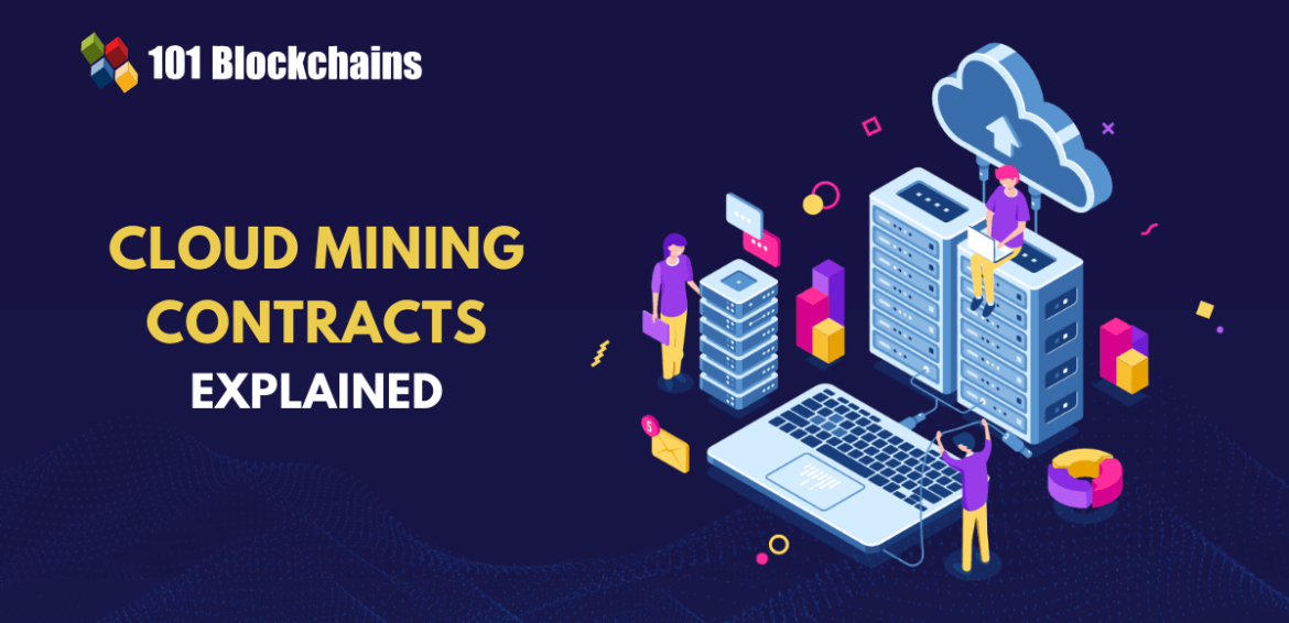 Cloud Mining Contracts Explained - 101 Blockchains