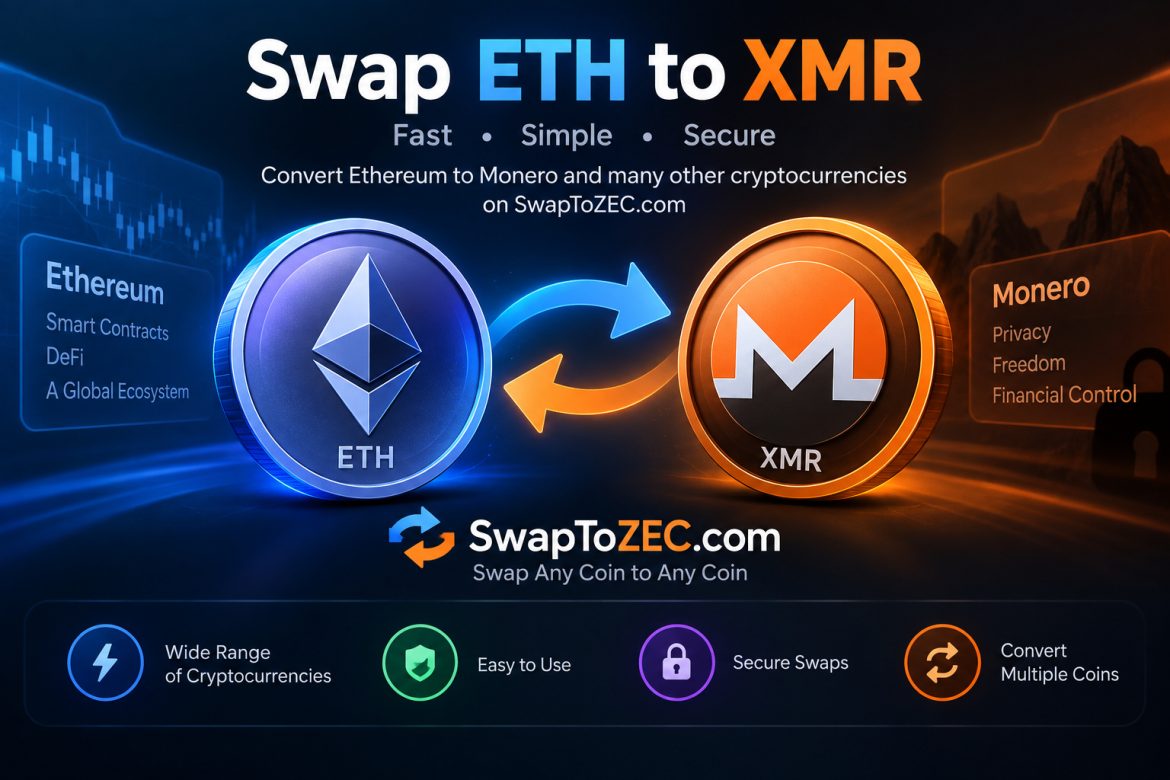 SwapToZEC.com Adds Ethereum-to-Monero Conversion Route to Its Cryptocurrency Exchange Services